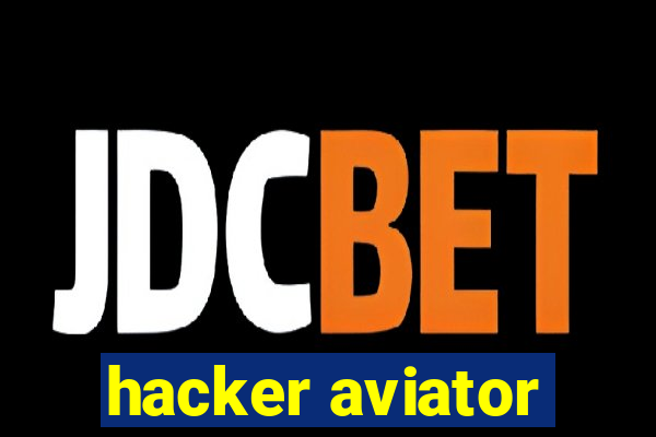 hacker aviator